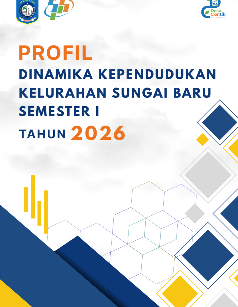 Publikasi Profil Dinamika Kependudukan Kelurahan Sungai Baru Semester I tahun 2026